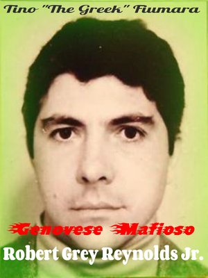 cover image of Tino "the Greek" Fiumara Genovese Mafioso